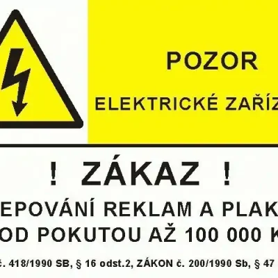 Vysoce Kvalitní CUPRO Tabulka"POZOR EL.ZAŘÍZENÍ.ZÁKAZ.." A4 P, samolepící